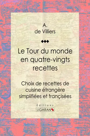 Le Tour du monde en quatre-vingts recettes