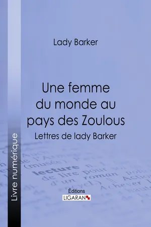 Une femme du monde au pays des Zoulous