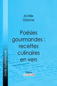 Poésies gourmandes : recettes culinaires en vers_cover