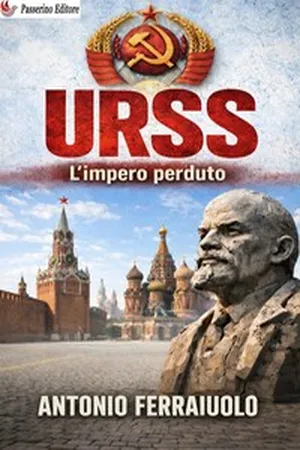 URSS - L'impero perduto