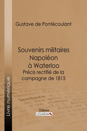 Souvenirs militaires. Napoléon à Waterloo