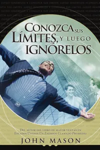 Conozca sus límites, y luego ignórelos_cover