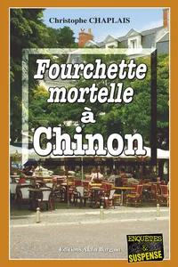Fourchette mortelle à Chinon_cover
