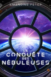 La conquête des Nébuleuses