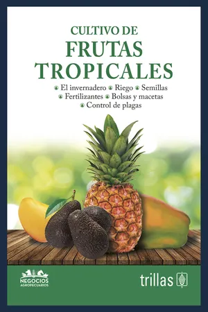 Cultivo de frutas tropicales