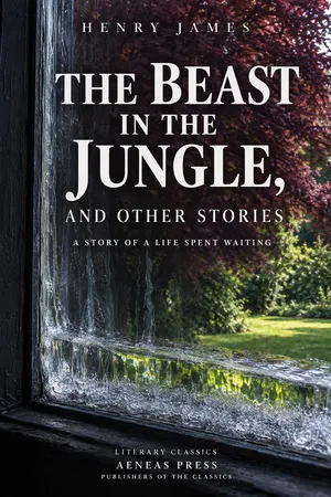 The Beast in the Jungle, and Other Stories