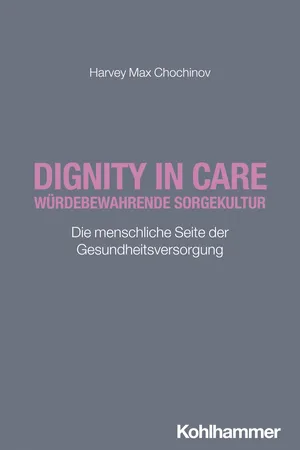 Dignity in Care - Würdebewahrende Sorgekultur
