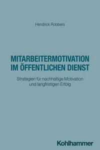 Mitarbeitermotivation im öffentlichen Dienst