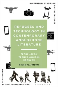 Refugees and Technology in Contemporary Anglophone Literature_cover