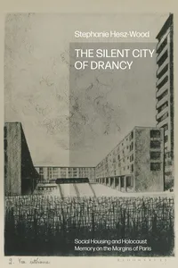 The Silent City of Drancy