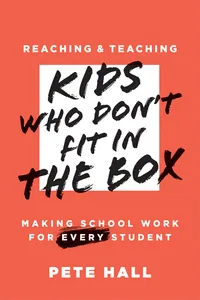 Reaching and Teaching Kids Who Don’t Fit in the Box