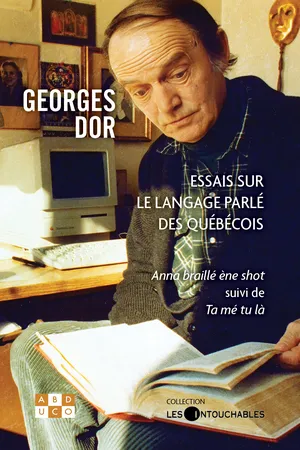 ESSAIS SUR LE LANGAGE PARLÉ DES QUÉBÉCOIS
