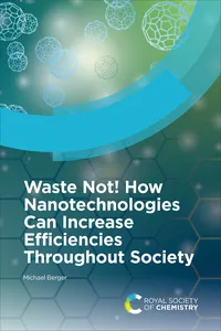 Waste Not! How Nanotechnologies Can Increase Efficiencies Throughout Society_cover
