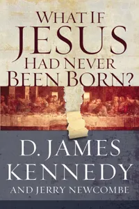 What if Jesus Had Never Been Born?_cover