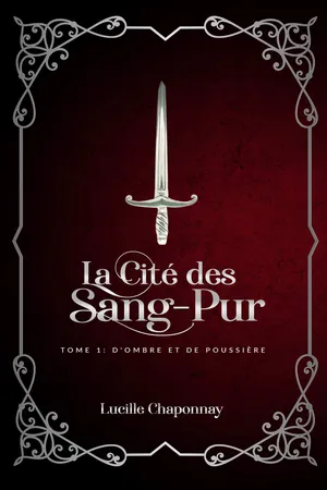 La Cité des Sang-Pur tome 1