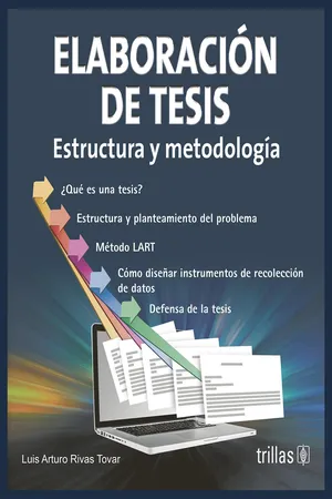 Elaboración de Tesis. Estructura y metodología