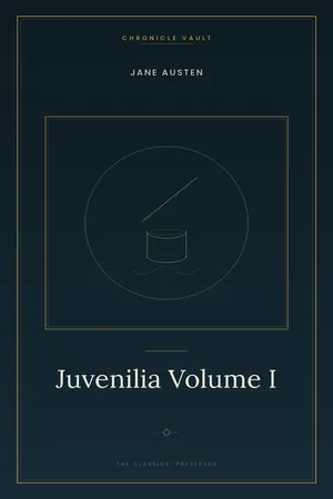Juvenilia Volume I