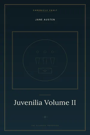 Juvenilia Volume II