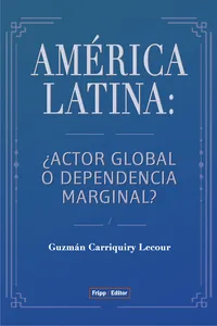 América Latina : ¿Actor global o dependencia marginal?_cover