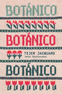 Botánico. Tejer jacquard_cover