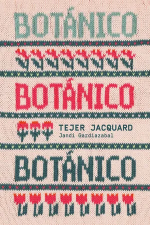 Botánico. Tejer jacquard