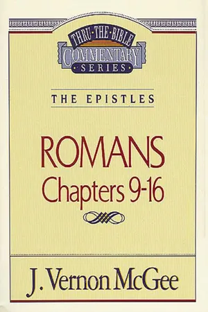 Thru the Bible Vol. 43: The Epistles (Romans 9-16)