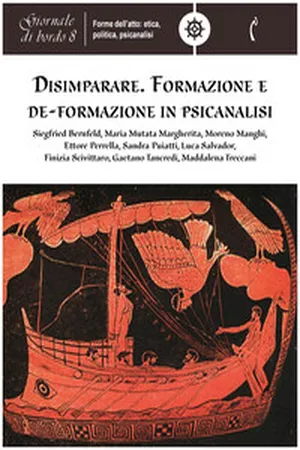 Disimparare. Formazione e de-formazione in psicanalisi
