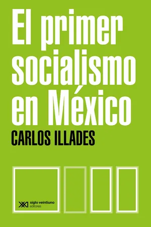 El primer socialismo en México