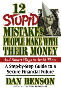 12 Stupid Mistakes People Make with Their Money_cover