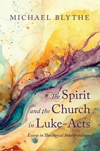 The Spirit and the Church in Luke-Acts_cover