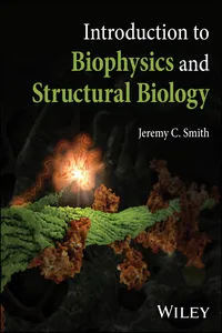 Introduction to Biophysics and Structural Biology