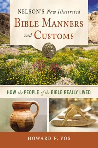 Nelson's New Illustrated Bible Manners and Customs_cover