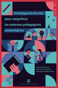 Investigación-acción para resignificar los entornos pedagógicos universitarios