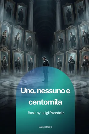 Uno, nessuno e centomila