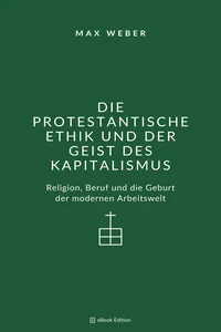 Die protestantische Ethik und der Geist des Kapitalismus