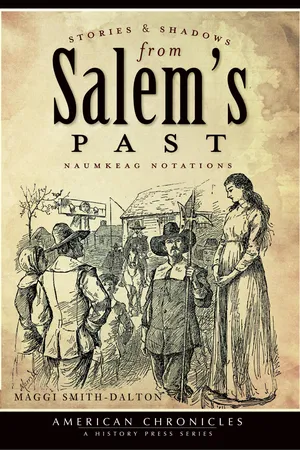 Stories and Shadows from Salem's Past