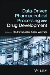 Data-Driven Pharmaceutical Processing and Drug Development