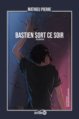 Bastien sort ce soir