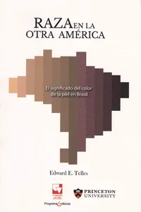Raza en la otra América. El significado del color de la piel de Brasil_cover
