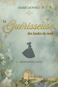 Orminston Castle - La Guérisseuse des landes du nord 1_cover