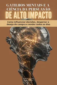 Gatilhos Mentais e a Ciência da Persuasão de Alto Impacto_cover