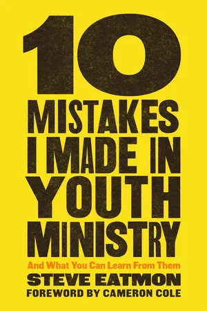 10 Mistakes I Made in Youth Ministry