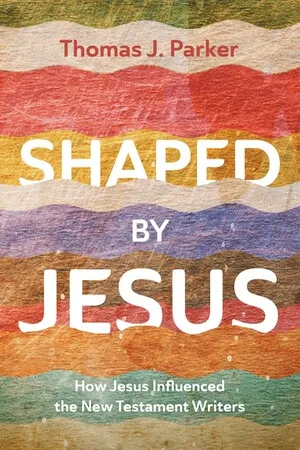 Shaped by Jesus