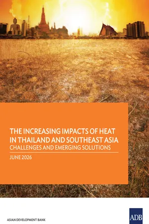 The Unfolding Heat Crisis in Thailand and Southeast Asia: Challenges and Emerging Solutions