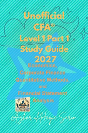 Unofficial CFA® Level 1 Part 1 Study Guide 2027