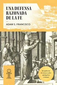 Una defensa razonada de la fe_cover