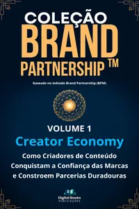 COLEÇÃO BRAND PARTNERSHIPS - Como Criadores de Conteúdo Conquistam a Confiança das Marcas e Constroem Parcerias Duradouras_cover