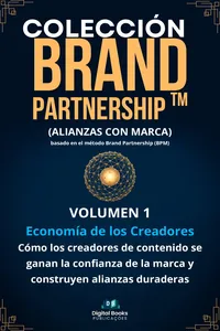 COLECCIÓN BRAND PARTNERSHIP - Cómo los creadores de contenido se ganan la confianza de la marca y construyen alianzas duraderas_cover