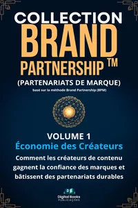 COLLECTION BRAND PARTNERSHI - Comment les créateurs de contenu gagnent la confiance des marques et bâtissent des partenariats durables_cover