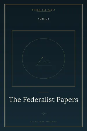 The Federalist Papers